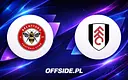 Brentford kontra Fulham: gdzie oglądać mecz w internecie?