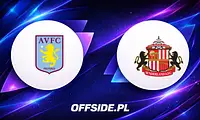 Aston Villa gotowa do starcia z Sunderland — znamy składy