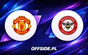 Składy na mecz Manchester United kontra Brentford