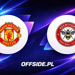 Składy Manchester United - Brentford, 27.04.2026