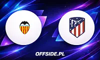 Valencia i Atletico Madryt na żywo: Jak obejrzeć La Liga online?