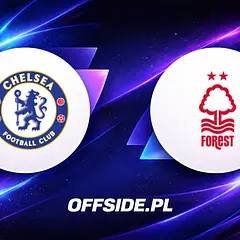 Chelsea vs Nottingham: transmisja online, gdzie oglądać