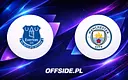 Everton kontra Manchester City – gdzie i kiedy oglądać starcie gigantów?