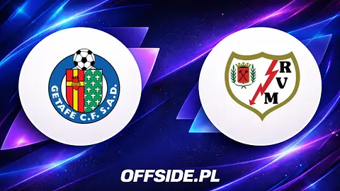 Jak oglądać mecz Getafe - Rayo Vallecano? Transmisje TV i online