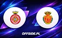 Jak śledzić starcie Girona z RCD Mallorca na żywo?