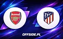Znamy już składy na mecz Arsenal - Atletico Madryt