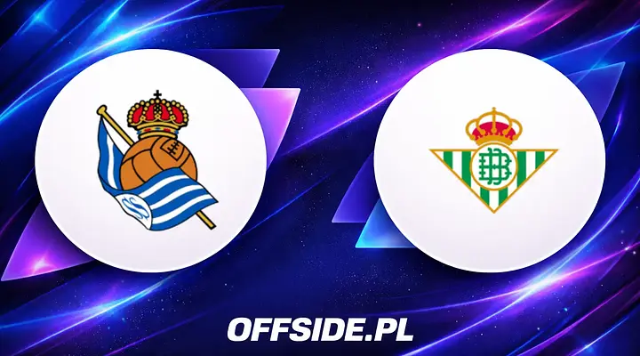 Składy na mecz Real Sociedad kontra Real Betis ujawnione