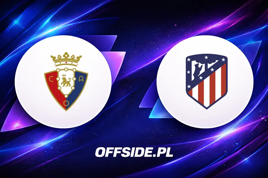 Osasuna kontra Atletico Madryt: Wszystko, co musisz wiedzieć o transmisji