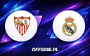 Składy na mecz Sevilla - Real Madryt ujawnione