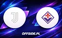 Juventus walczy o Ligę Mistrzów. Gdzie oglądać mecz z Fiorentiną?