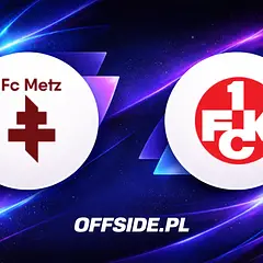 Metz - FC Kaiserslautern: Składy na mecz