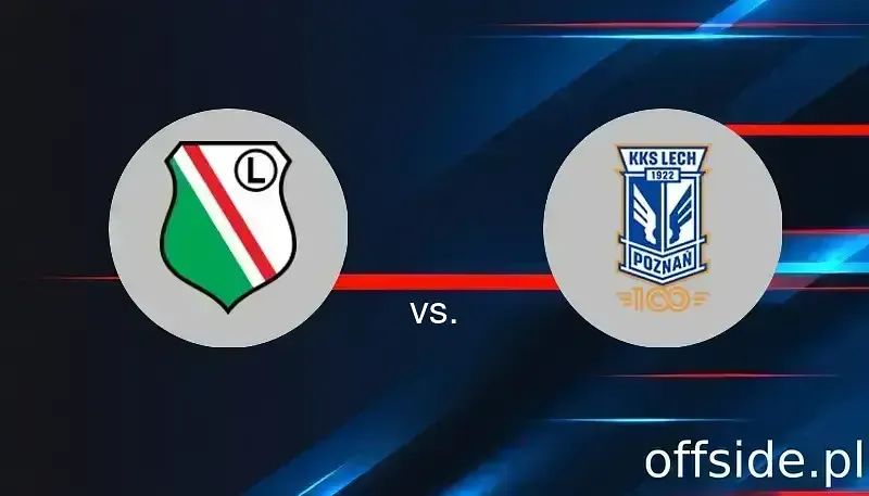Legia Warszawa - Lech Poznan: gdzie oglądać? Transmisja TV i online