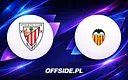 Athletic Club vs Valencia: Gdzie śledzić mecz online i w TV?