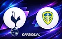 Tottenham i Leeds ujawnili składy na mecz
