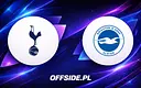 Tottenham vs Brighton: Kiedy i gdzie oglądać hit Premier League