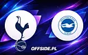 Tottenham i Brighton ujawniają pierwsze składy przed meczem