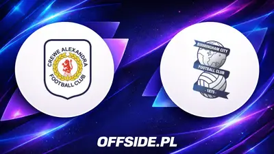 Składy na mecz Crewe kontra Birmingham ogłoszone!