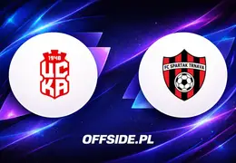 Oficjalne składy na mecz CSKA 1948 kontra Spartak Trnava