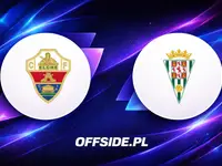 Elche i Cordoba gotowe na starcie: Znamy składy