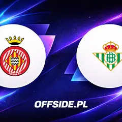 Transmisja Girona vs Real Betis - gdzie oglądać?