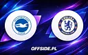 Oficjalne składy na mecz Brighton kontra Chelsea!