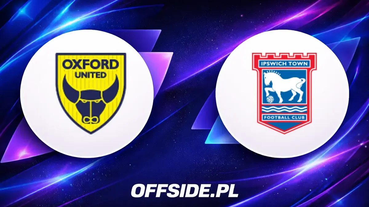 Składy na mecz Oxford United kontra Ipswich