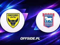 Składy na mecz Oxford United kontra Ipswich