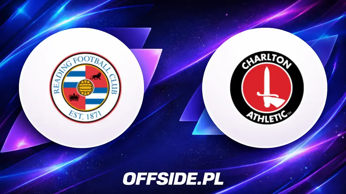Oficjalne składy na mecz Reading - Charlton