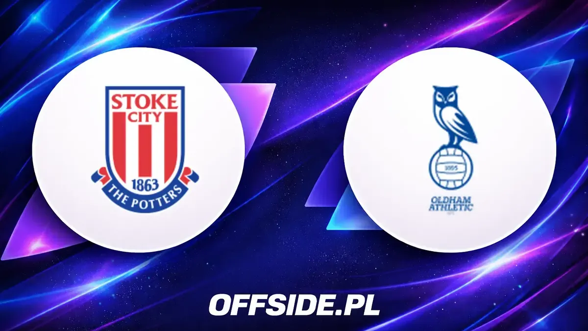 Stoke City vs Oldham: Znamy składy drużyn
