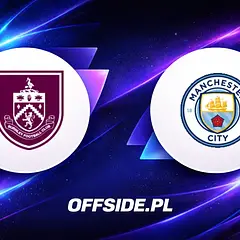Burnley kontra Man City: gdzie oglądać mecz na żywo?