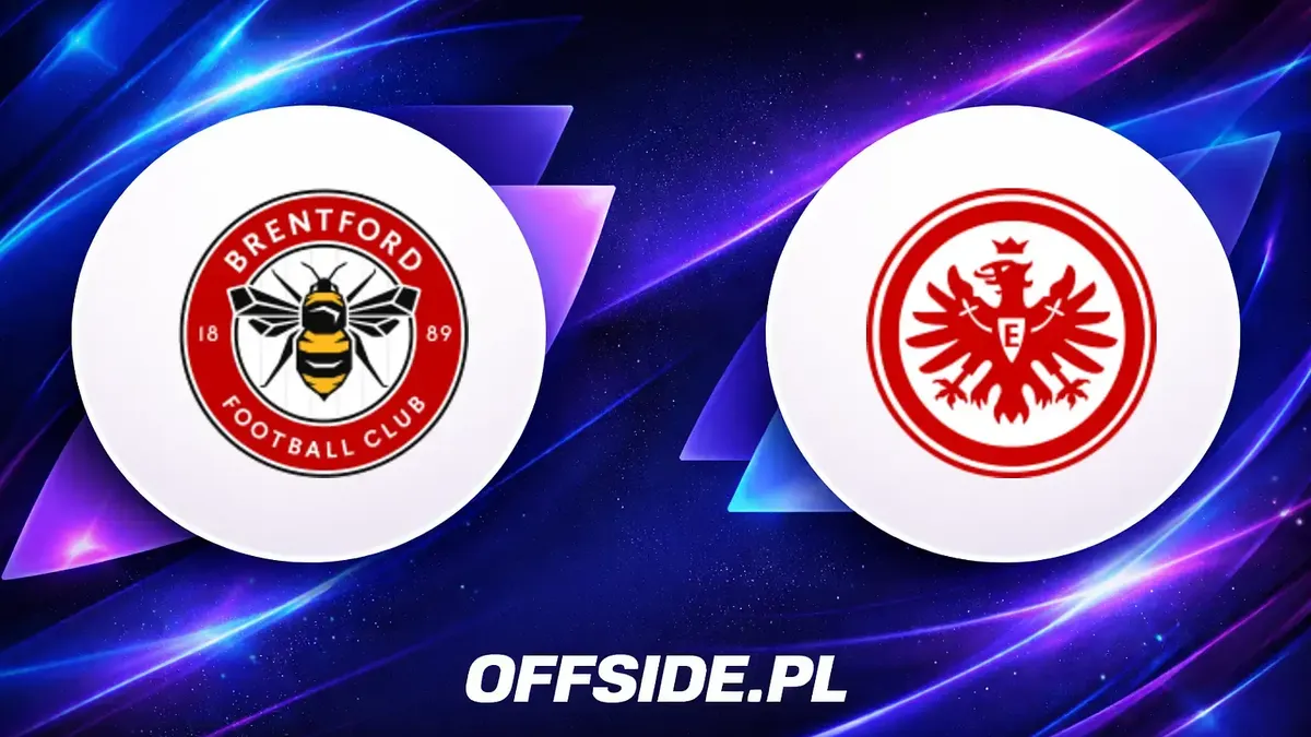 Brentford zmierzy się z Eintrachtem Frankfurt - gdzie obejrzeć sparing?