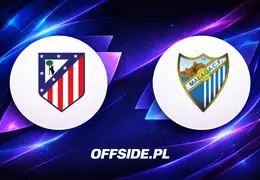 Atletico Madryt rozpoczyna sezon starciem z Malagą