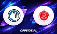 Składy na mecz Atalanta kontra Hapoel Tel Aviv ujawnione