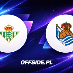 Składy Real Betis vs Real Sociedad - 21.08.2026