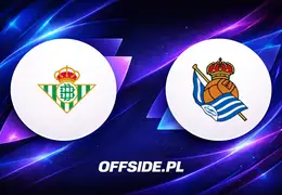 Starcie Real Betis z Real Sociedad: Gdzie oglądać i czego się spodziewać