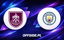 Oceny po starciu Burnley z Manchesterem City