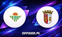 Real Betis kontra SC Braga: Jak i gdzie obejrzeć hit Europa League?