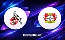Jak i gdzie oglądać mecz 1.FC Köln kontra Bayer Leverkusen?