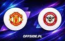 Składy na mecz Manchester United kontra Brentford