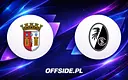 Europa League: SC Braga kontra SC Freiburg — jak oglądać na żywo?