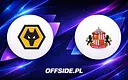 Wolverhampton kontra Sunderland: Wszystko o meczu!