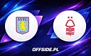 Aston Villa kontra Nottingham Forest: Gdzie obejrzeć półfinał Ligi Europy?