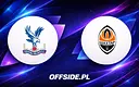 Crystal Palace kontra Szachtar Donieck: Znamy składy