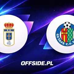 Składy meczowe Oviedo - Getafe