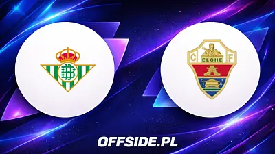 Real Betis vs Elche w La Liga - gdzie oglądać transmisję online?