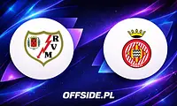 Starcie Rayo Vallecano z Gironą: Znamy składy