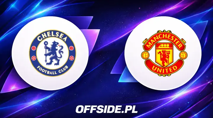 Składy na hit: Chelsea kontra Manchester United