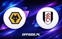 Wolverhampton kontra Fulham: Mecz o wszystko dla gospodarzy