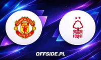 Składy na mecz Manchester United - Nottingham Forest ogłoszone