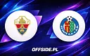 Znamy wyjściowe jedenastki Elche i Getafe na mecz